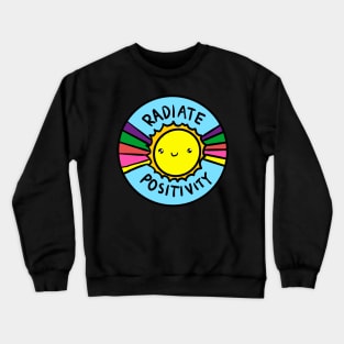 Radiate Positivity Crewneck Sweatshirt